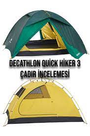 quick hiker 3 kisilik trekking cadir incelemesi quechua decathlon dekatlon trekking kamp ekipmanlari