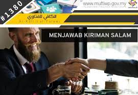 Pejabat Mufti Wilayah Persekutuan Al Kafi 1380 Hukum Menjawab Kiriman Salam