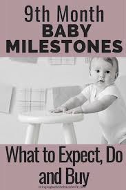 9 Month Baby Milestones Bringing Back The Housewife In 2020 Baby Month By Month Baby Milestones 9 Month Milestones Baby