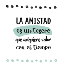 Resultado de imagen de frases de amistad
