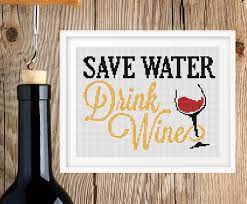 Nonstop stitch is authorized to distribute this pattern for sale as a.pdf with permission of © this is a beautiful chart. Save Water Drink Wine Quote Interactive Cross Stitch Pattern Pdf Online