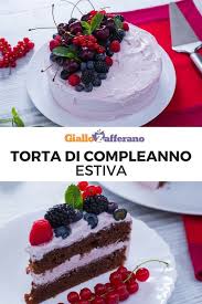 Torta Di Compleanno Estiva Ricetta Torte Di Compleanno Torte Idee Alimentari