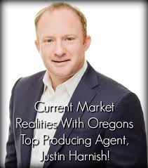 PDX Real Estate 114: Current Market Realities With Oregon's Top Producing  Agent, Justin Harnish!