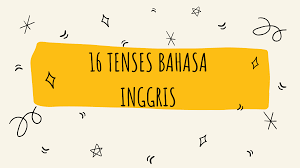 Berikut ini 16 jenis tenses bahasa inggris beserta pengertian, rumus, dan contoh kalimatnya yang tentu saja bisa kalian pelajari lebih dalam dan bisa menguasainya untuk memperdalam ilmu bahasa inggris yang sekarang. Tips Jitu Menguasai 16 Tenses Dalam Bahasa Inggris