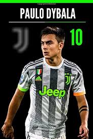 Paulo dybala rating is 87. Paulo Dybala 10 Juventus Superstar Notebook For Football Fans School College Office Journal Diary Organizer Paperback 6 X 9 100 Pages Blank Lined Serie A Players Notebooks Football 9798663007559 Amazon Com Books
