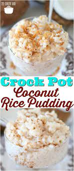 Crock Pot Coconut Rice Pudding Recipe Slow Cooker Desserts Crock Pot Desserts Coconut Rice Pudding