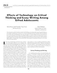 It is used in certain schools, workplaces and around the world to help members of a group introduce themselves through their writing. Pdf Effects Of Technology On Critical Thinking And Essay Writing Among Gifted Adolescents