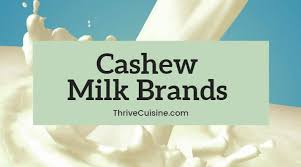 From brands like oatly, chobani, planet oat and califia, here are the best oat milks. 7 Cashew Milk Brands With Ingredients Video Reviews Thrive Cuisine