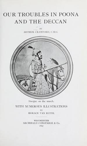 Our troubles in Poona and the Deccan by Arthur Crawford. by Arthur Travers Crawford | Open Library