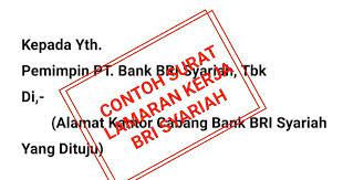 Berikut ini contoh surat yang baik dan benar serta menarik perhatian yang dapat anda gunakan dalam tema maupun format penulisan surat. Contoh Surat Lamaran Kerja Bri Syariah Yang Baku Portalilmu Com Ilmu Bank