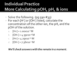 In this case, we are finding poh and ph is known, so the formula is: Ph Concept Chapter Ppt Video Online Download