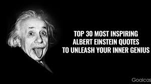 Top 30 Most Inspiring Albert Einstein Quotes Of All Times