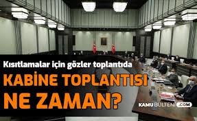 Yüz yüze eğitim ne zaman başlayacak? Kabine Toplantisi Ne Zaman Yapilacak Kisitlamalar Icin Gozler Kabinede