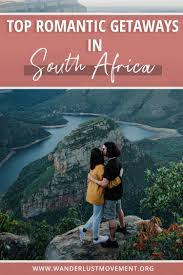 Top Romantic Getaways In South Africa In 2020 South Africa Travel Top Romantic Getaways Africa Travel Guide