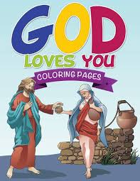 To the glory of jesus christ. God Loves You Coloring Book Publishing Llc Speedy 9781634285698 Amazon Com Books