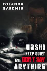 Hush! Keep Quiet and Don't Say Anything