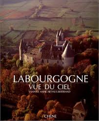 Quadrillage de parcelles lire l'article. 9782851086372 La Bourgogne Vue Du Ciel Vu Du Ciel Abebooks Arthus Bertrand Yann Arthus Bertrand Anne 2851086375