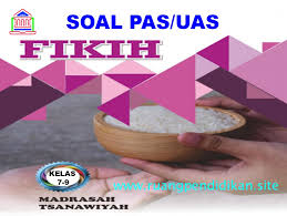 Soal fiqih kelas 7 semester 2. Contoh Soal Pas Fiqih Sesuai Kma 183 Kelas 7 8 9 Smp Mts Semester 1 Kurikulum 2013 Ruang Pendidikan