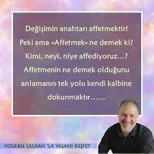 peki affetmek sence ne demek ne dusundugunu benimle paylasir misin https volkanulusan com volkanulusan kendinikesfe psikoloji carpe diem motivasyon