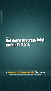 Auf Deine Ignoranz Folgt Meine Distanz Whatsapp Spruche Zum Kopieren