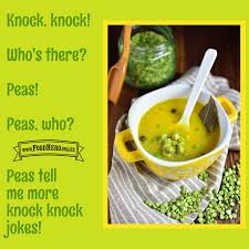 Knock Knock Who S There Peas Peas Who Peas Tell Me More Knock Knock Jokes Food Jokes Healthy Recipes Peas