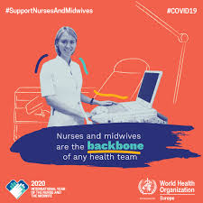 International nurses day is an annual worldwide celebration, held on the 12th of may. Who Europe World Health Day 2020 Nurses And Midwives Are The Backbone Of Any Health Team