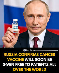 Russia has announced a major medical breakthrough after confirming that a  cancer vaccine will soon be offered free to patients around the world, a  move that could reshape global cancer care. The
