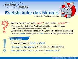 Ich bin nun wirklich kein sprachexperte, aber nach sprachgefühl würde ich sagen „man liest in einem blog. Wann Schreibt Man Seit Wann Muss Es Seid Heissen Eigentlich Ganz Einfach Wenn Man Die Eselsbrucke Kennt Eselsbrucken Lernen Tipps Schule Vokabeln Lernen