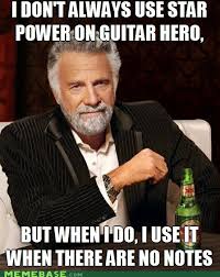 The Most Interesting Fake Rock Star Video Games Video Game Memes Pokemon Go