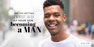 Are You Getting in the Way of Your Son Becoming a Man?