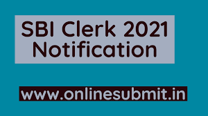 The application and exam dates are likely to be updated once the notification is out. Sbi Clerk 2021 Notification Apply Online Syllabus Admit Card Results