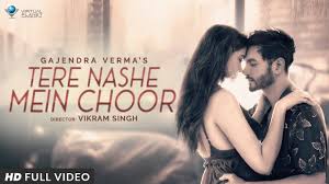 Tere Nashe Mein Choor Lyrics Gajendra Verma (you may also submit new lyrics to songs). tere nashe mein choor lyrics gajendra verma