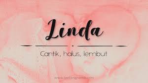 Ada juga dalam kalangan ibu bapa yang mengambil keputusan untuk memberikan nama anak selepas. Arti Nama Linda Tentangnama