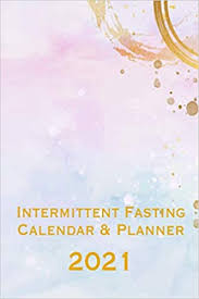 Fill in your progress and share on social media. Intermittent Fasting Calendar Planner 2021 Year Long Planning Tracker For Your Weight Loss Goals Amazon De Faust Chris Fremdsprachige Bucher