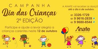 O dia das crianças é comemorado anualmente em 12 de outubro no brasil. Anafe Solidaria Ultima Semana Para Contribuir Com A Acao Do Dia Das Criancas Participe Anafe
