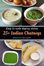 25 Indian Chutneys Dipping Sauce Recipes Spice Up The Curry Indian Chutney Recipes Chutney Recipes Green Chutney Recipe