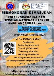 Kolej Vokasional Sungai Buloh Permohonan Kemasukan Kolej Vokasional Dan Sekolah Menengah Teknik Ambilan Januari 2020 Telah Dibuka Sekarang Tarikh Tutup Permohonan Adalah Pada 19 Disember 2019 Jom Masuk Kvsb Boleh Imbas