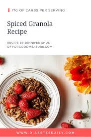 Seeking the diabetic granola bar recipes? Spiced Granola Diabetes Daily