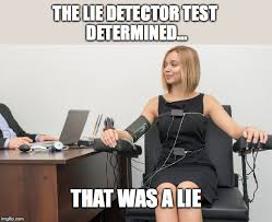 Perhaps one could even use it to monitor a person's vitals when performing various physical activities. Lie Detector Meme Hji