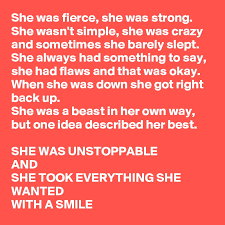 ℗ 2006 sony music entertainment uk limited. She Was Fierce She Was Strong She Wasn T Simple She Was Crazy And Sometimes She