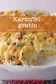 Kartoffelgratin Rezept Rezepte Rezept Kartoffelgratin Kartoffelgratin