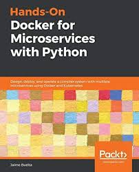 Pdf Download Hands On Docker For Microservices With Python Design Ebook Free Digital Book In Pdf Epub And Mobi Fo In 2020 Complex Systems Digital Book What To Read