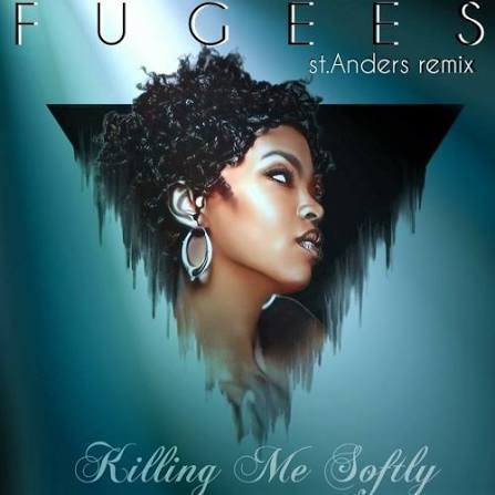 Stream The Fugees - Killing Me Softly (st.Anders edit) by St Anders |  Listen online for free on SoundCloud