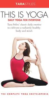 This Is Yoga Tara Stiles Tara Stiles Daily Yoga Challenge Daily Yoga