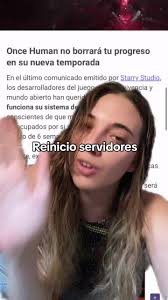 REINICIO servidores Once Human 🫢🫢 #ondehuman @oncehuman_official  #greenscreenvideo #tipsoncehuman #consejosoncehuman #curiosidadesoncehuman  #informaciononcehuman #reiniciodetemporada #reinicio ...