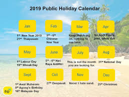 Here are the holidays according to the 16 states: 2019 Public Holiday Malaysia Kalendar Ogos 2019 Calendar 2021 Calendar Calendar 2019 Template The Agong Over Year 2019 Is Sultan Pokk Poka