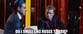 But lean a little bit closer, see. Yarn Do I Smell Like Roses To You The Hunger Games 2012 Video Gifs By Quotes 775e7942 ç´—