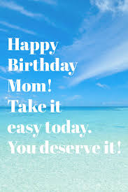 Thank god, i gave birth to you because you kept kicking and punching. 100 Best Happy Birthday Mom Wishes Quotes Messages