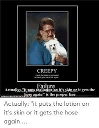 25 Best Memes About It Puts The Lotion In The Basket It Puts The Lotion In The Basket Memes