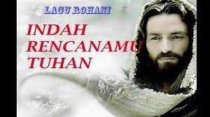 Indah Rencanamu Tuhan Lagu Rohani Chords Chordify